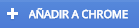 Botón Añadir a Chrome