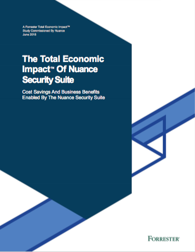 Forrester TEI Nuance Security Suite analyst report Nuance security suite and voice biometrics
